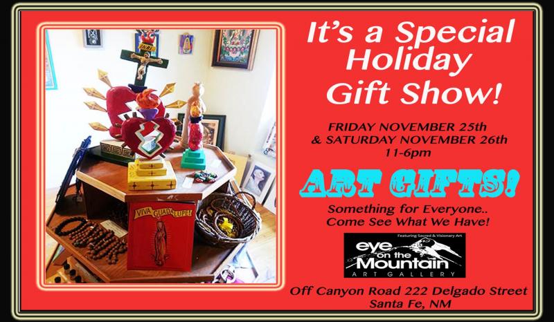 Holiday Gift Show, Canyon Road, Santa Fe, Eye on the Mountain Art Gallery