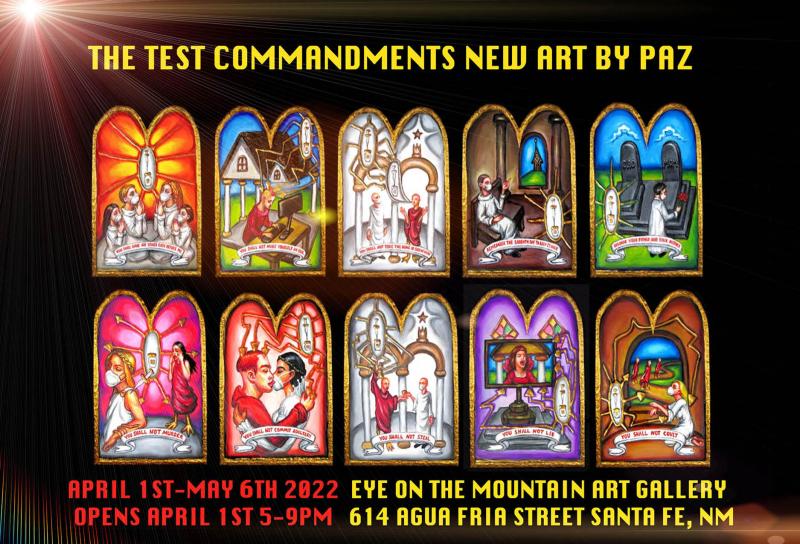 Paz, The Test Commandments, Eye on the Mountain Art Gallery, Art Event, Santa Fe